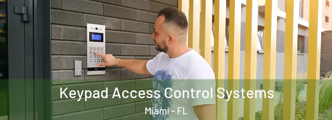 Keypad Access Control Systems Miami - FL